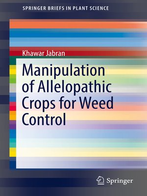 cover image of Manipulation of Allelopathic Crops for Weed Control